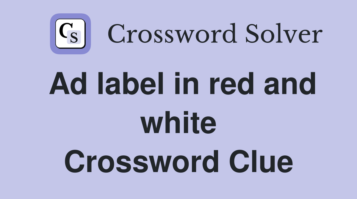 Ad label in red and white Crossword Clue