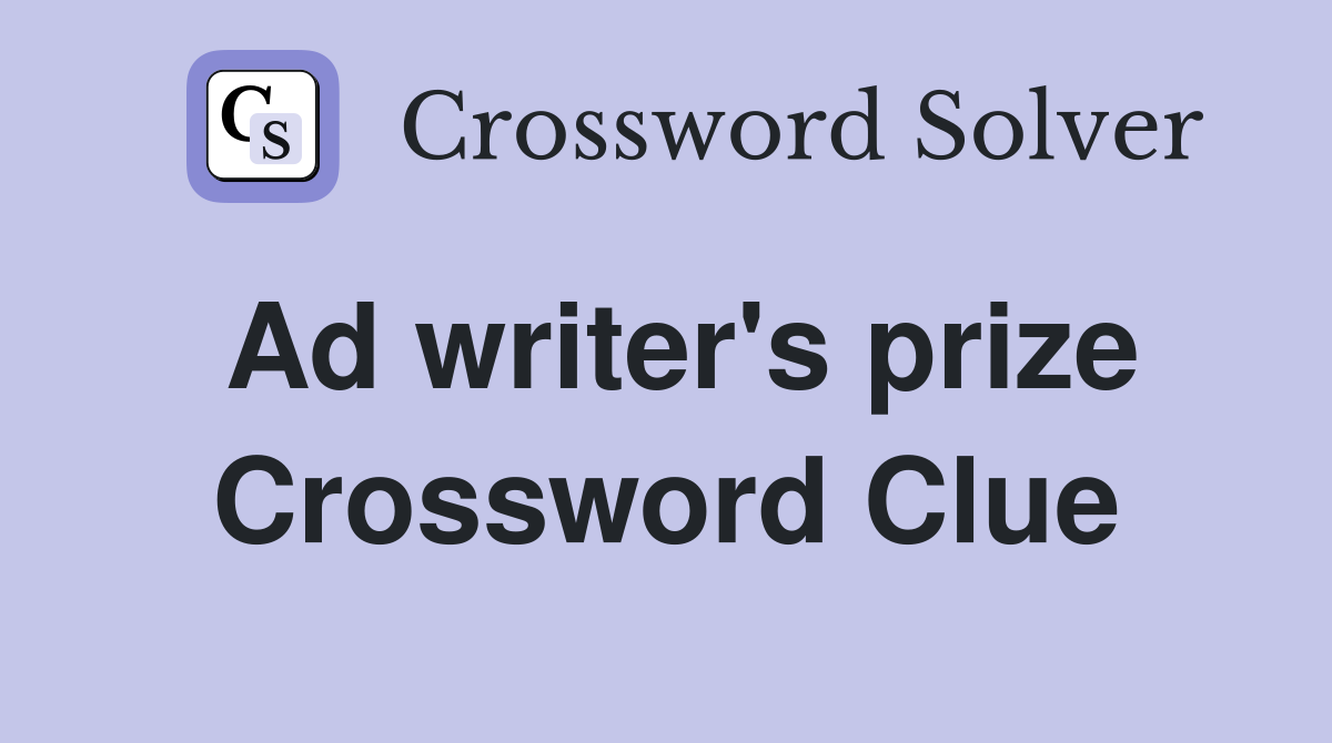 Ad writer's prize Crossword Clue