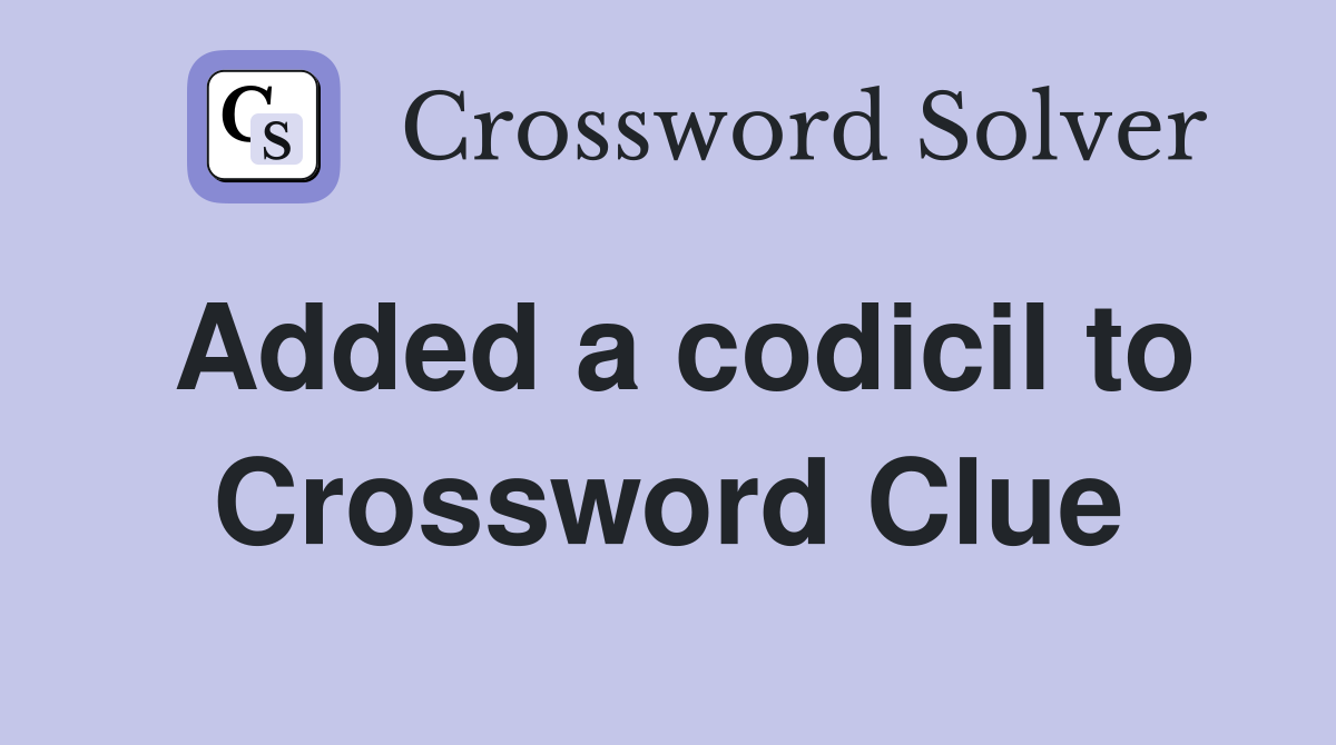 Added a codicil to Crossword Clue