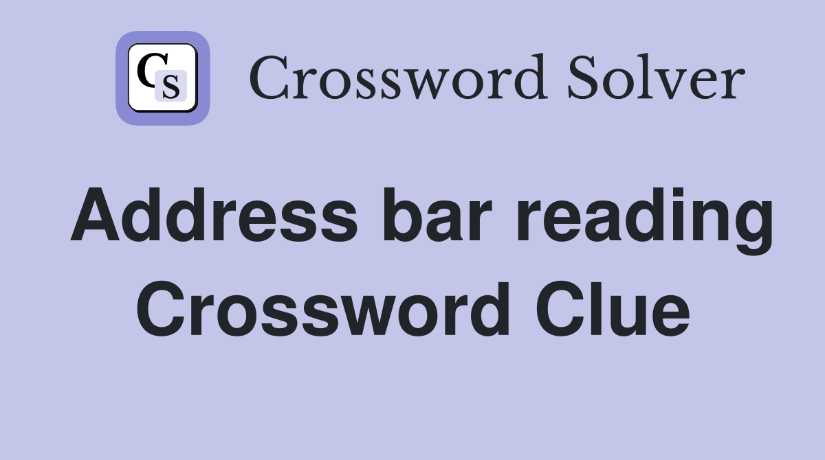 Address bar reading Crossword Clue