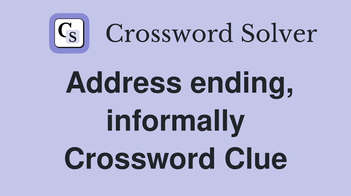 Address ending, informally Crossword Clue