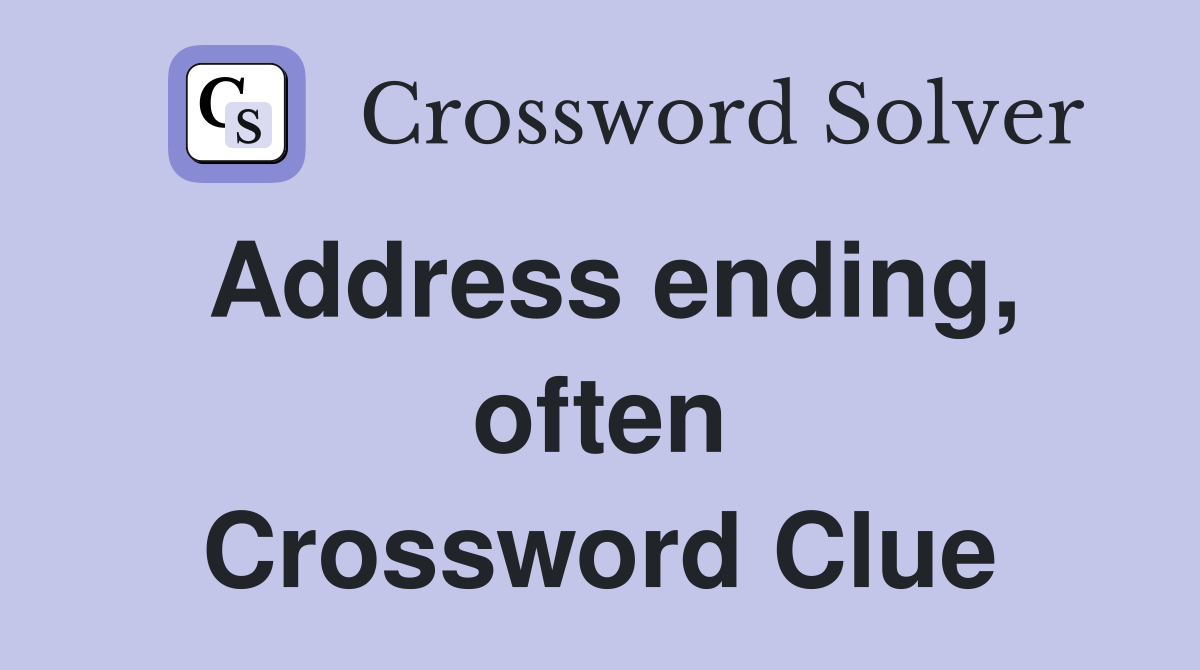 Address ending, often Crossword Clue