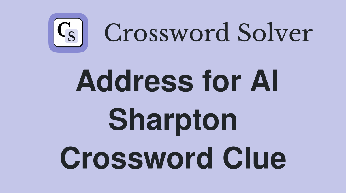 Address for Al Sharpton Crossword Clue