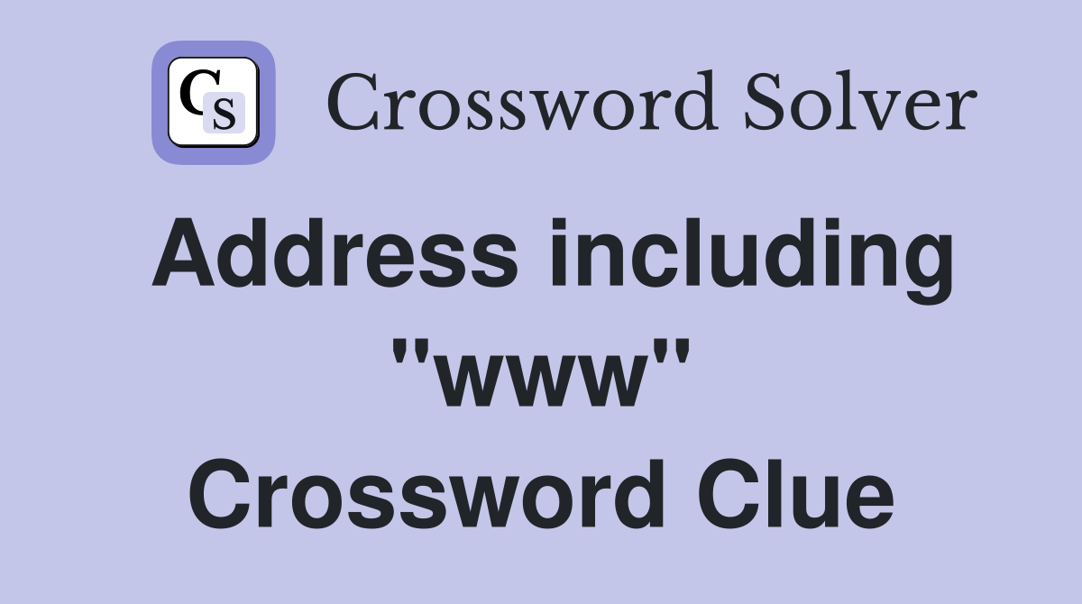 Address including "www" Crossword Clue
