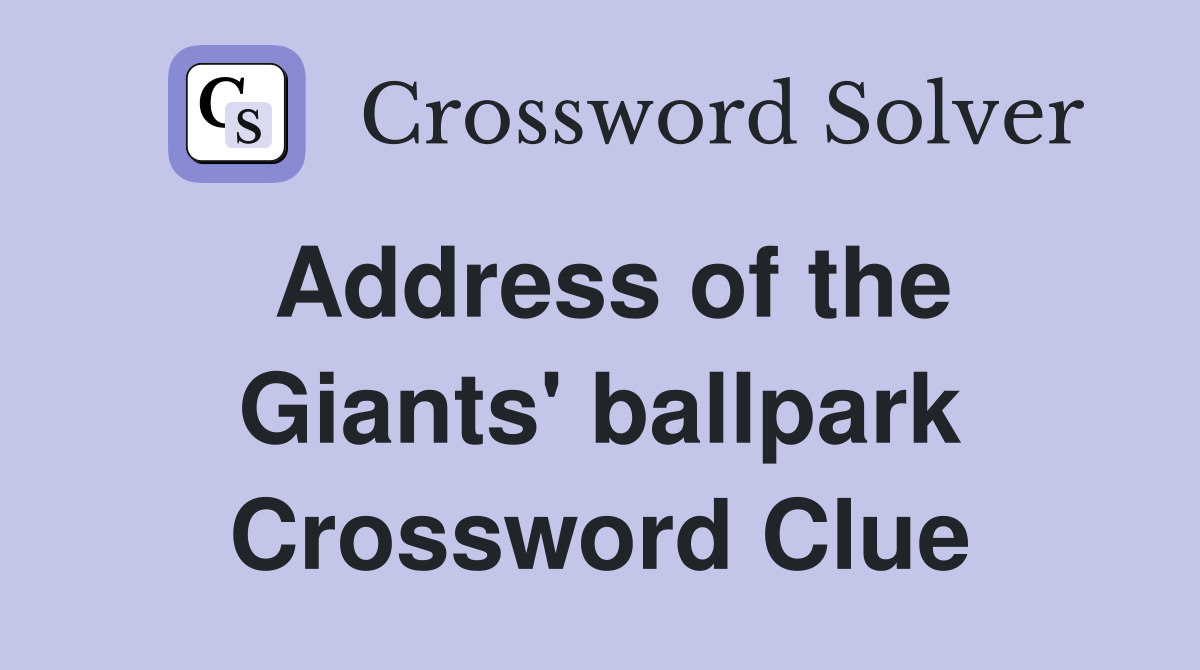 Address of the Giants' ballpark Crossword Clue