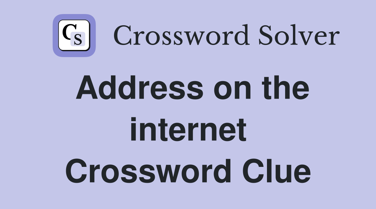 Address on the internet Crossword Clue