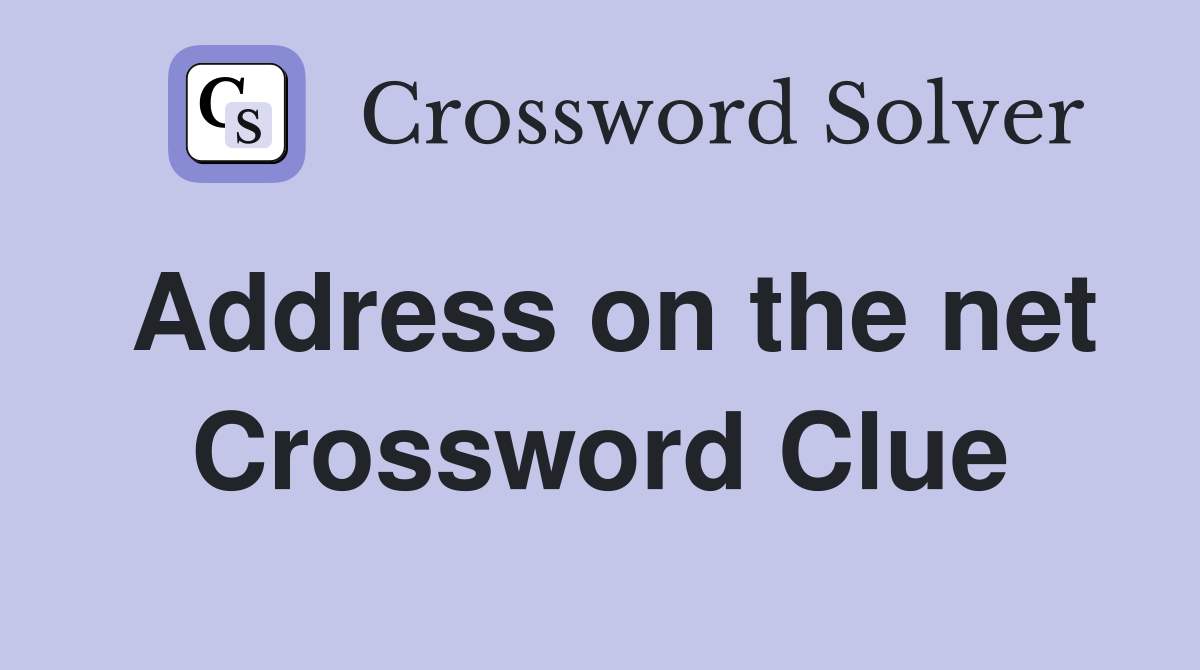 Address on the net Crossword Clue