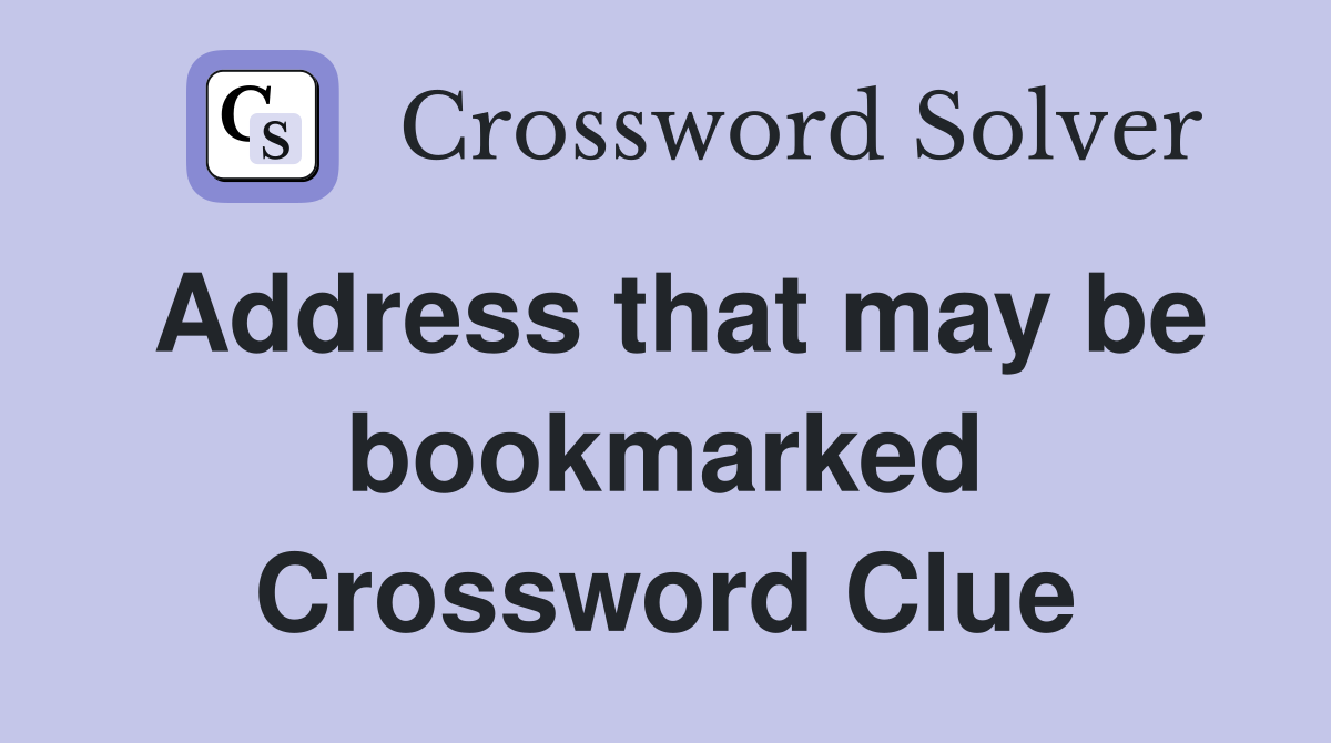 Address that may be bookmarked Crossword Clue