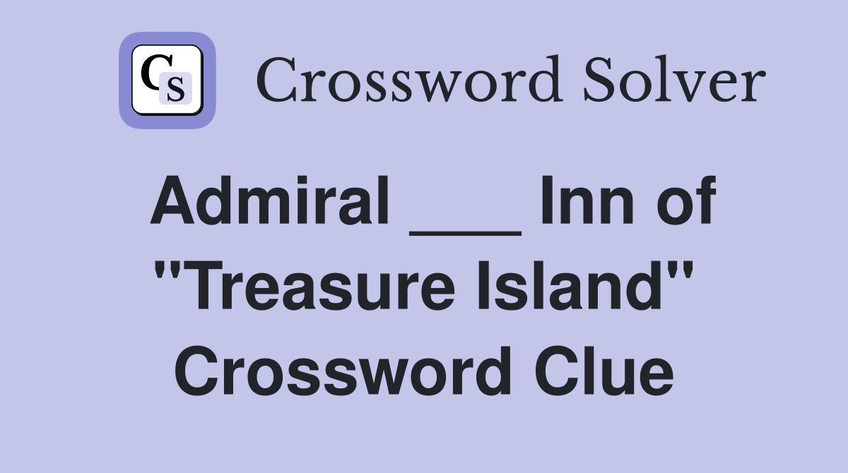 Admiral ___ Inn of "Treasure Island" Crossword Clue