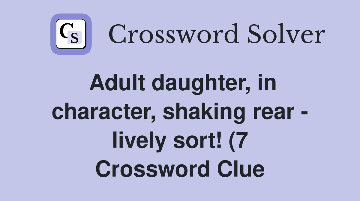 daughter in character shaking rear lively sort (7 daughter in character shaking rear lively sort (7