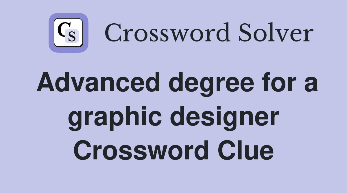 Advanced degree for a graphic designer Crossword Clue