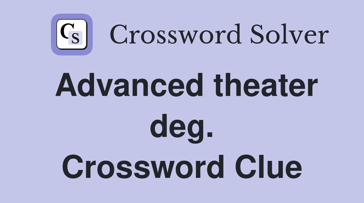 Advanced theater deg. Crossword Clue