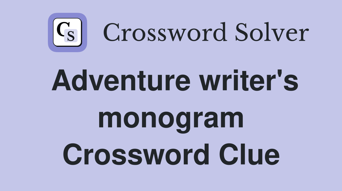 Adventure writer's monogram Crossword Clue