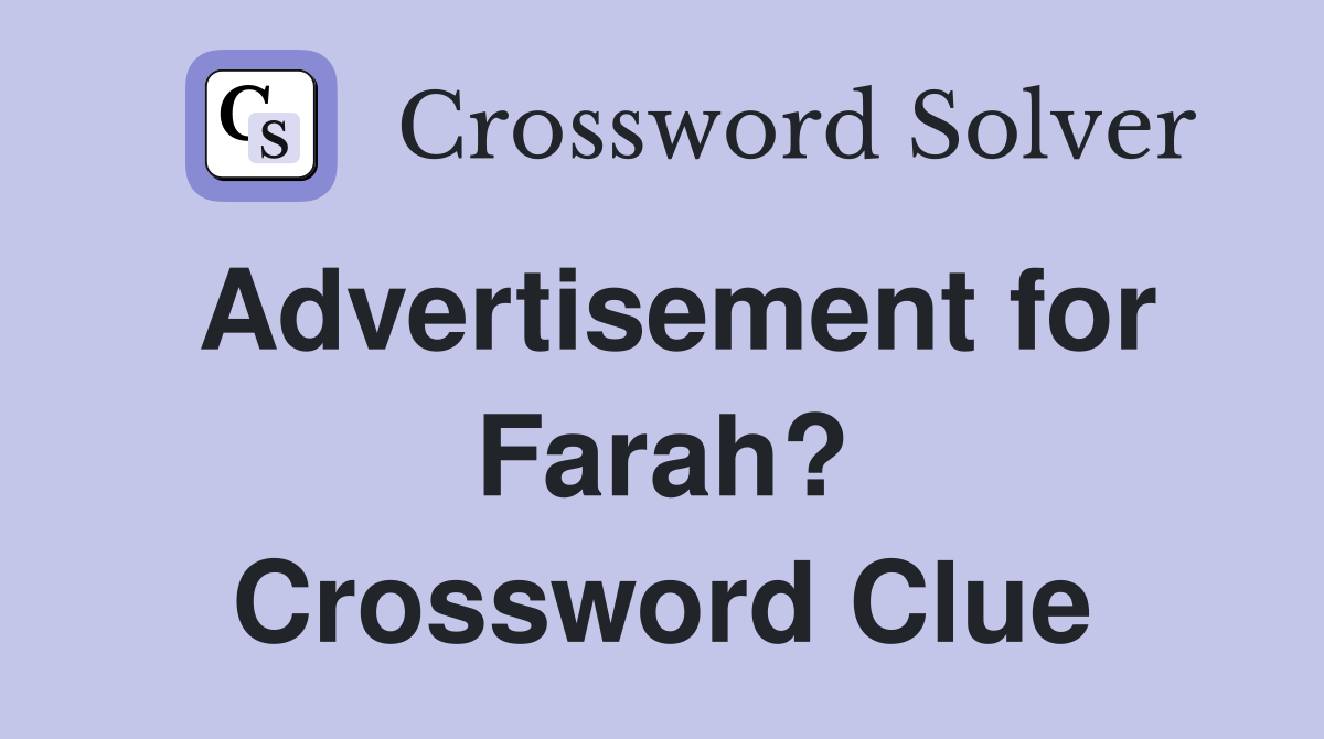 Advertisement for Farah? Crossword Clue