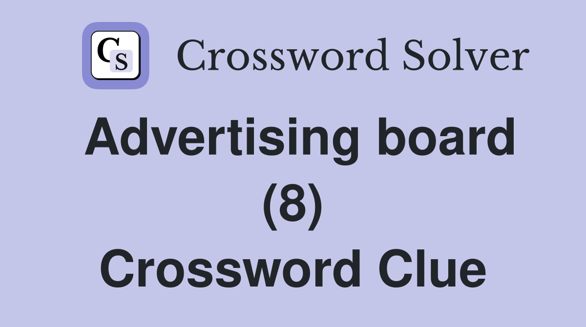 Advertising board (8) Crossword Clue
