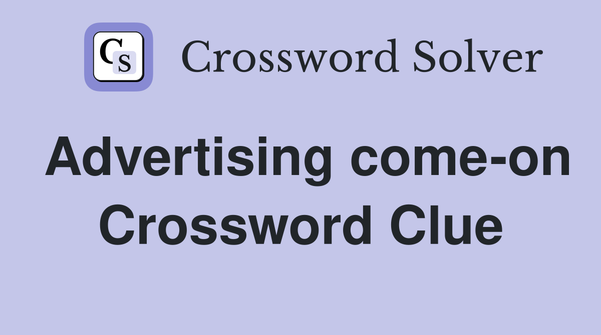 Advertising come-on Crossword Clue