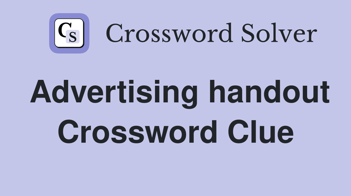 Advertising handout Crossword Clue