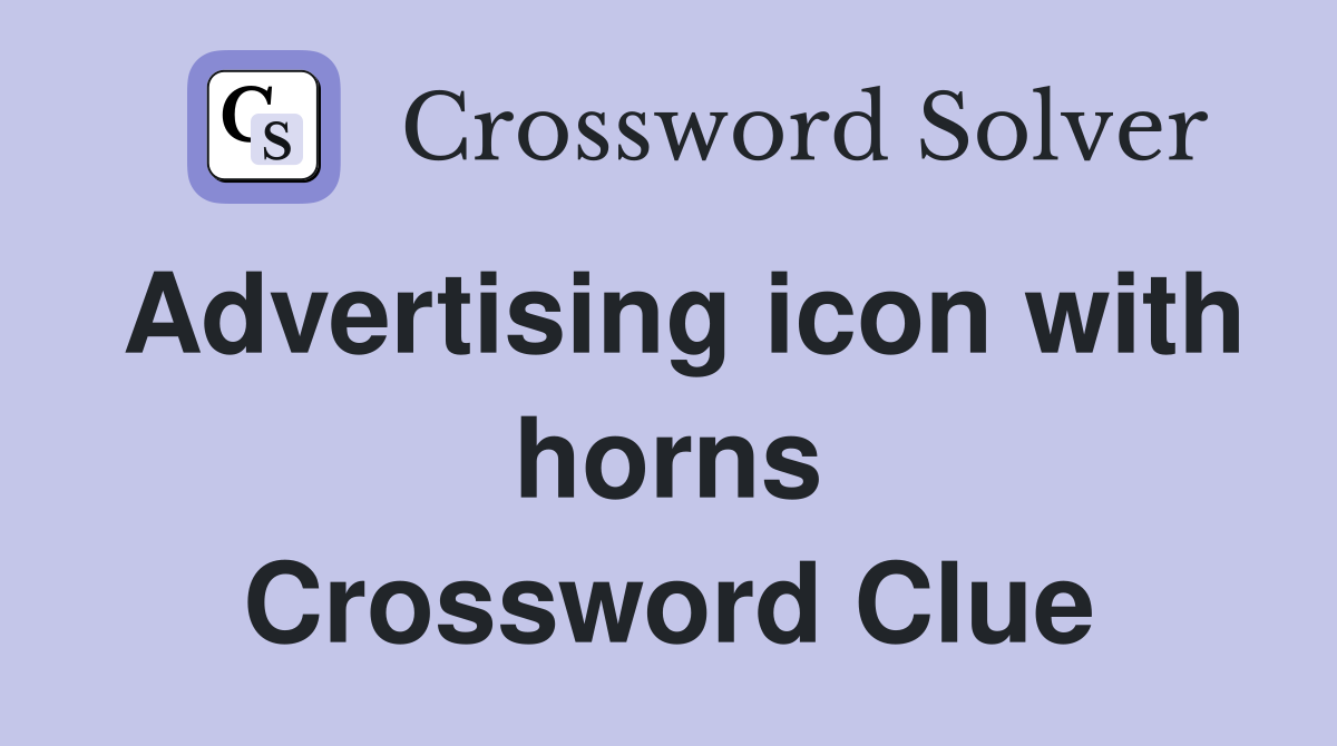 Advertising icon with horns Crossword Clue