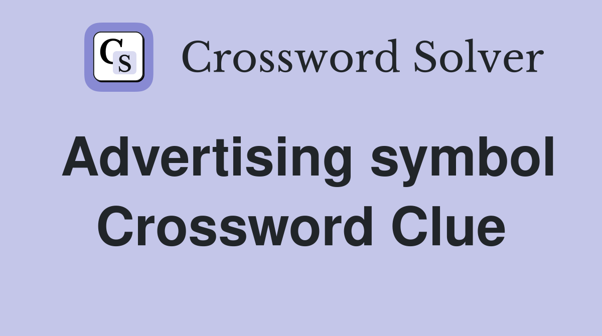 Advertising symbol Crossword Clue