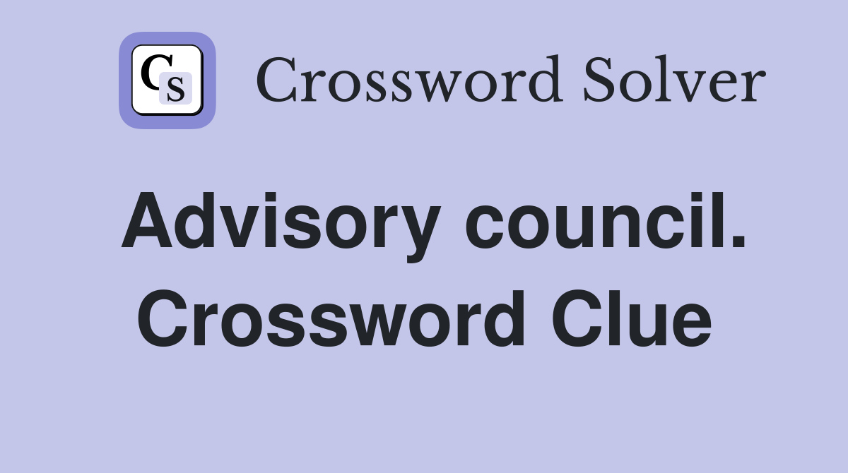 Advisory council. Crossword Clue