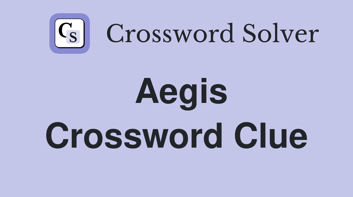 Aegis Crossword Clue