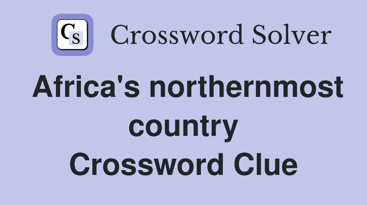 Africa's northernmost country Crossword Clue