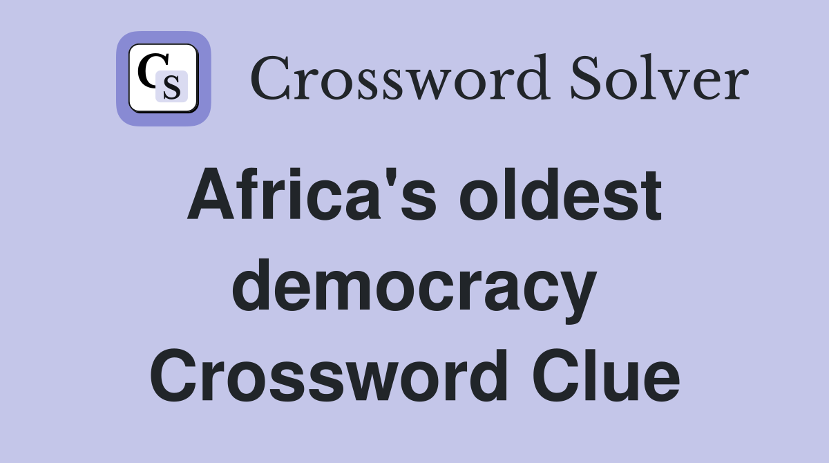 Africa's oldest democracy Crossword Clue