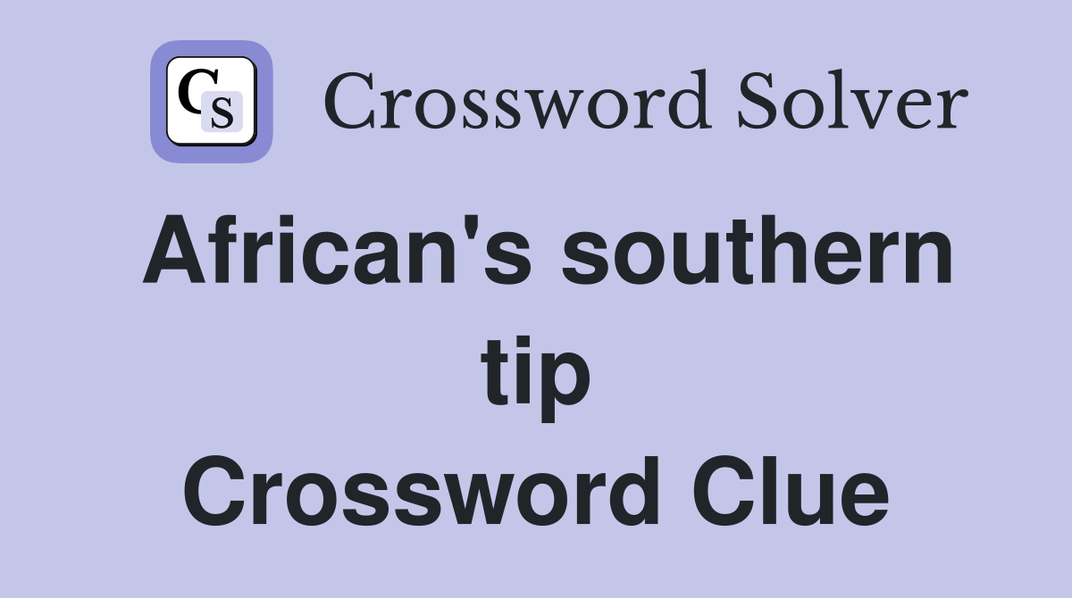 African's southern tip Crossword Clue