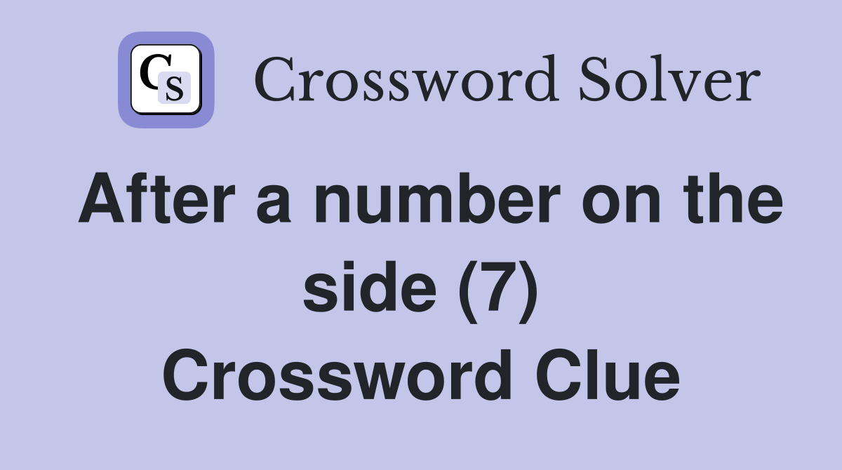 After a number on the side (7) Crossword Clue