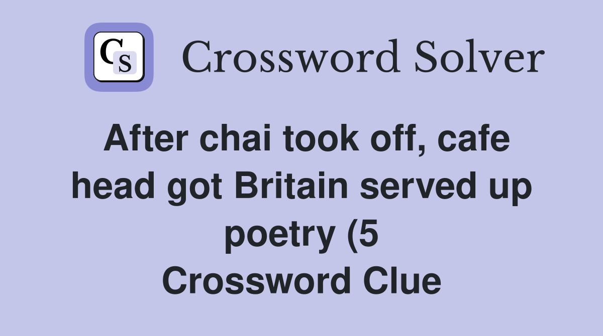 After chai took off cafe head got Britain served up poetry (5 After chai took off cafe head got Britain served up poetry (5