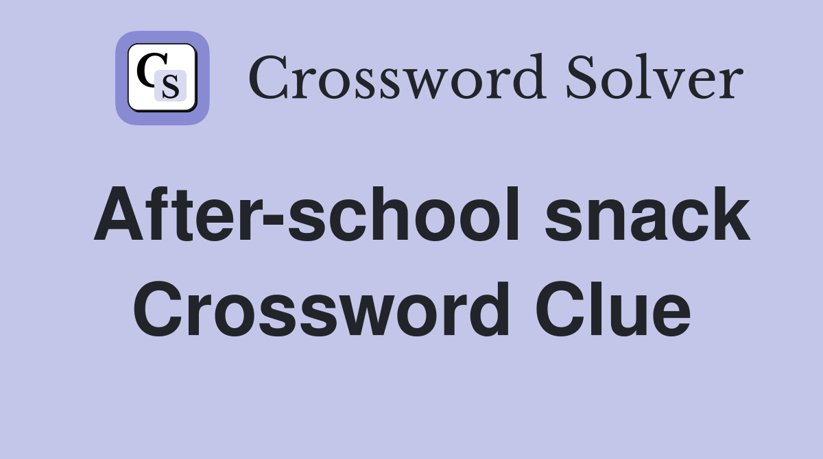 After-school snack Crossword Clue