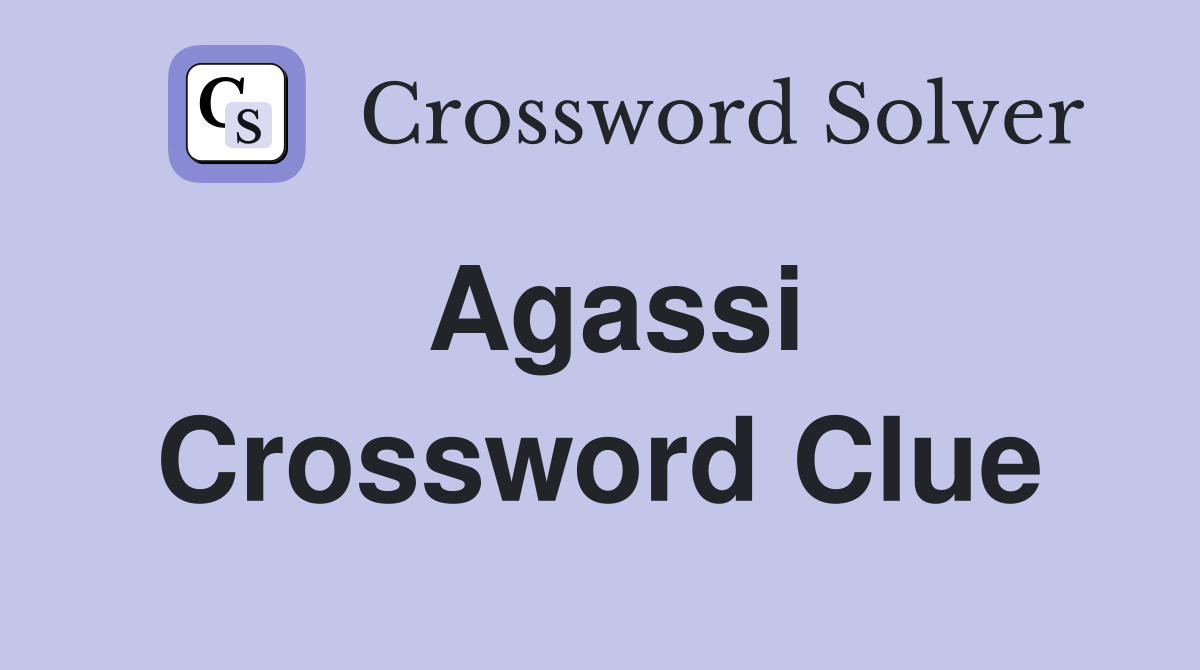 Agassi Crossword Clue