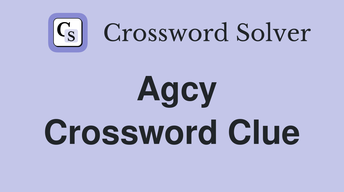 Agcy. Crossword Clue Answers Crossword Solver