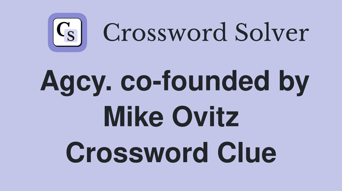 Agcy. co-founded by Mike Ovitz Crossword Clue