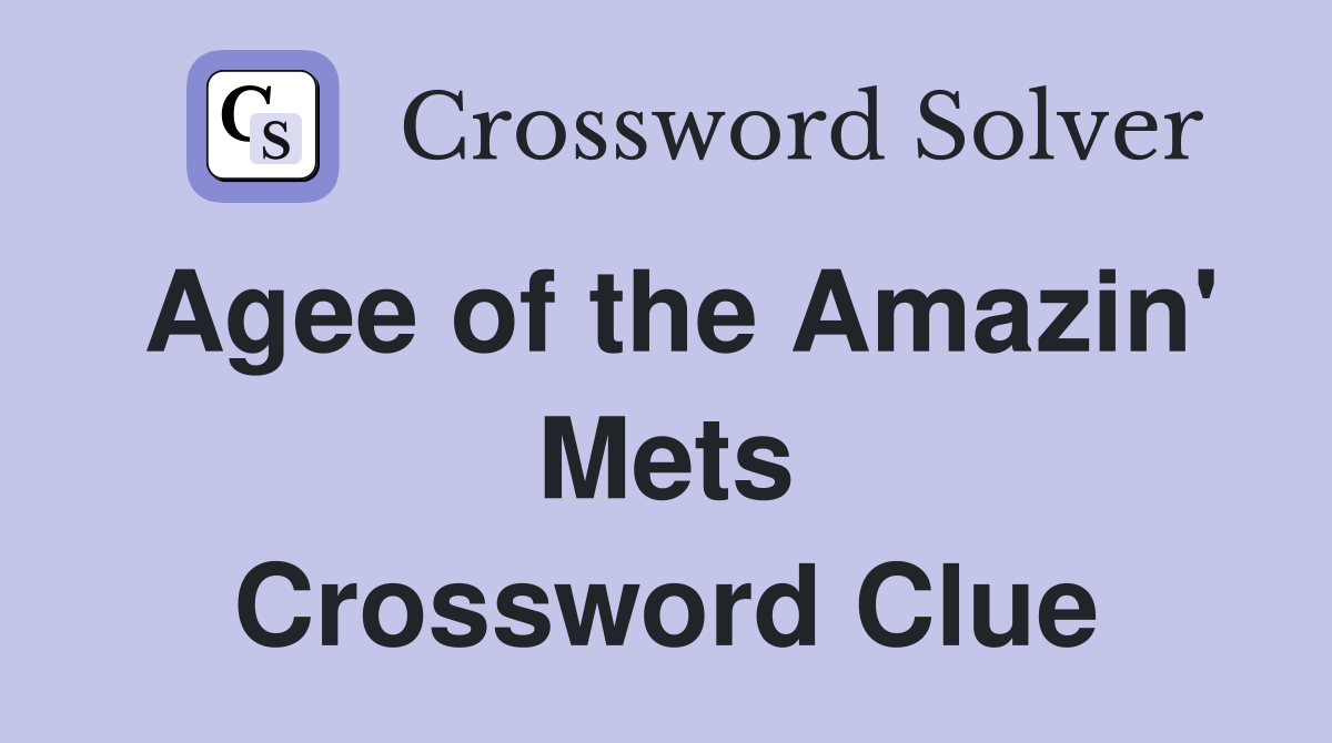Agee of the Amazin' Mets Crossword Clue