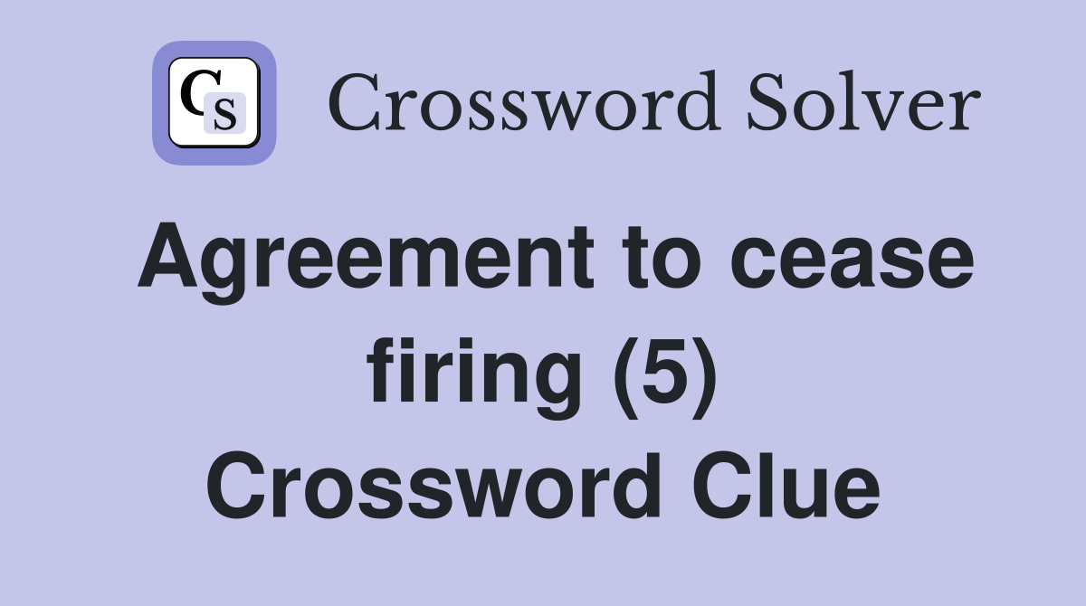 Agreement to cease firing (5) Crossword Clue