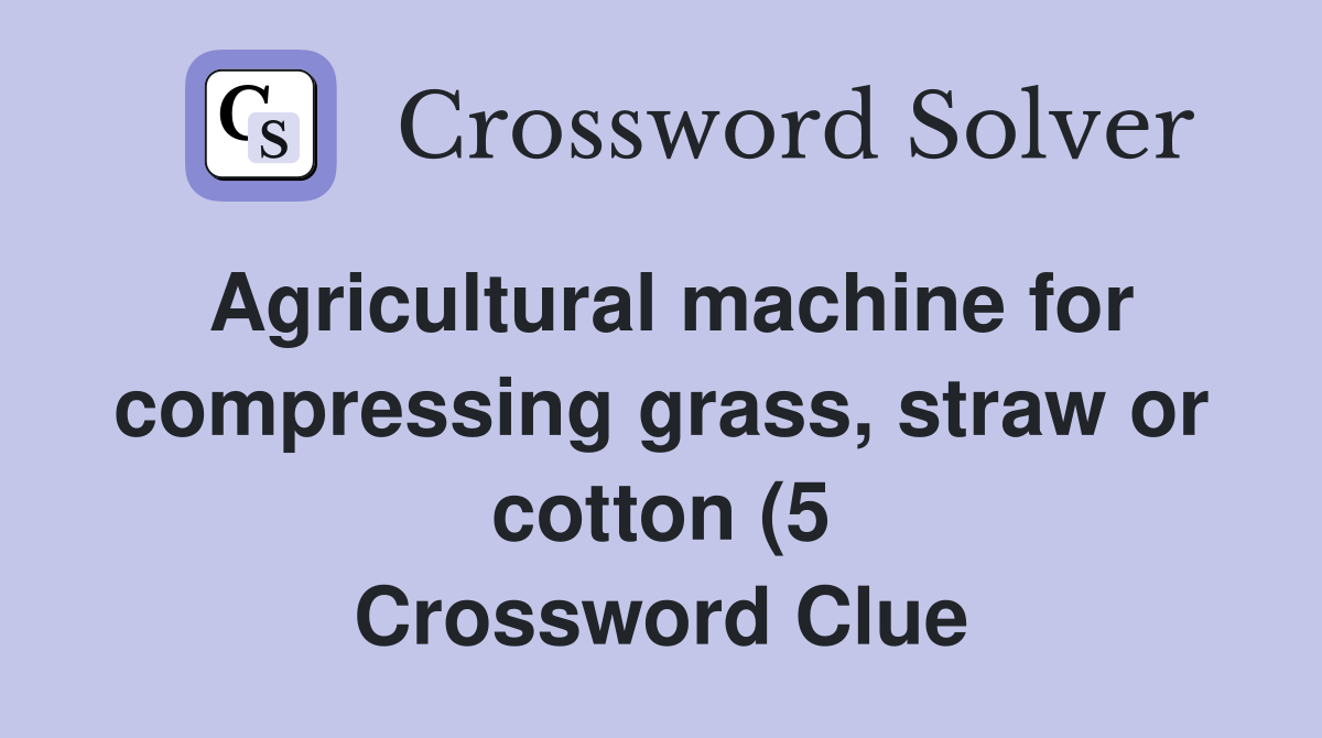 Agricultural machine for compressing grass straw or cotton (5 Agricultural machine for compressing grass straw or cotton (5