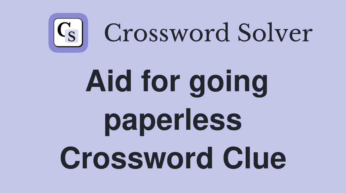 Aid for going paperless Crossword Clue