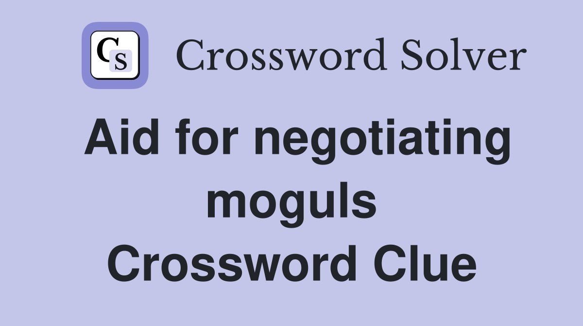 Aid for negotiating moguls Crossword Clue