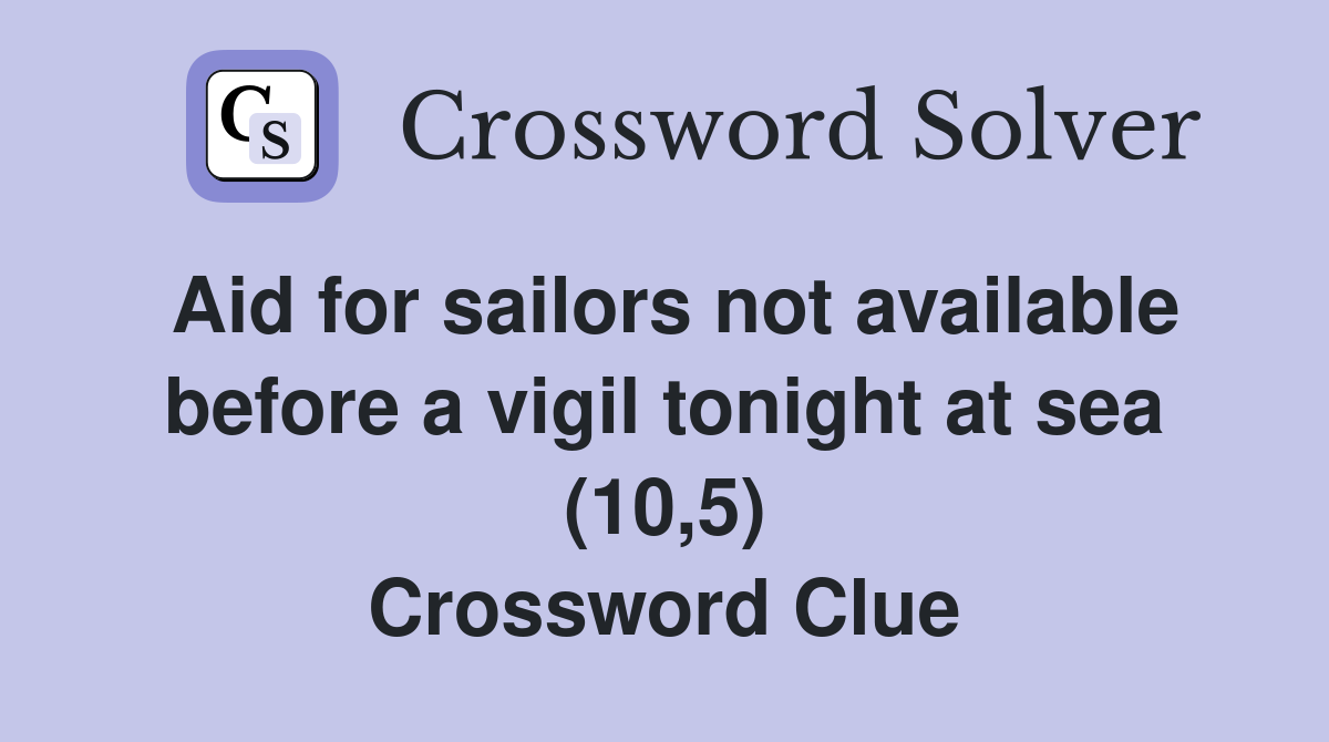 Aid for sailors not available before a vigil tonight at sea (10 5