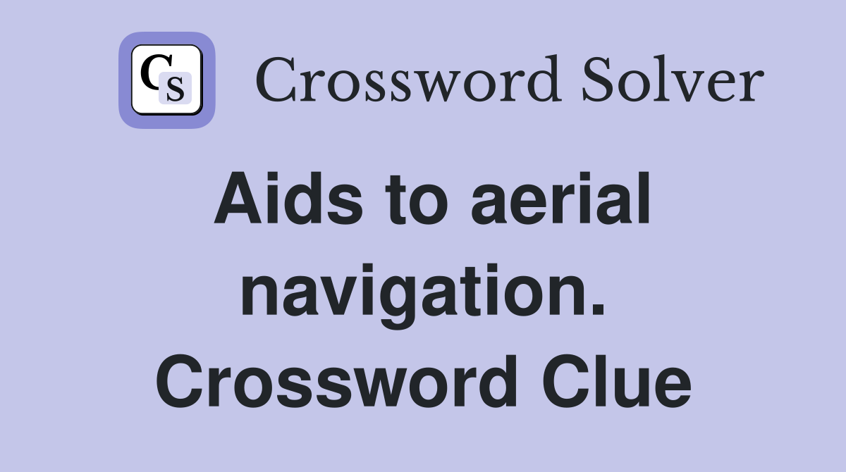 Aids to aerial navigation. Crossword Clue