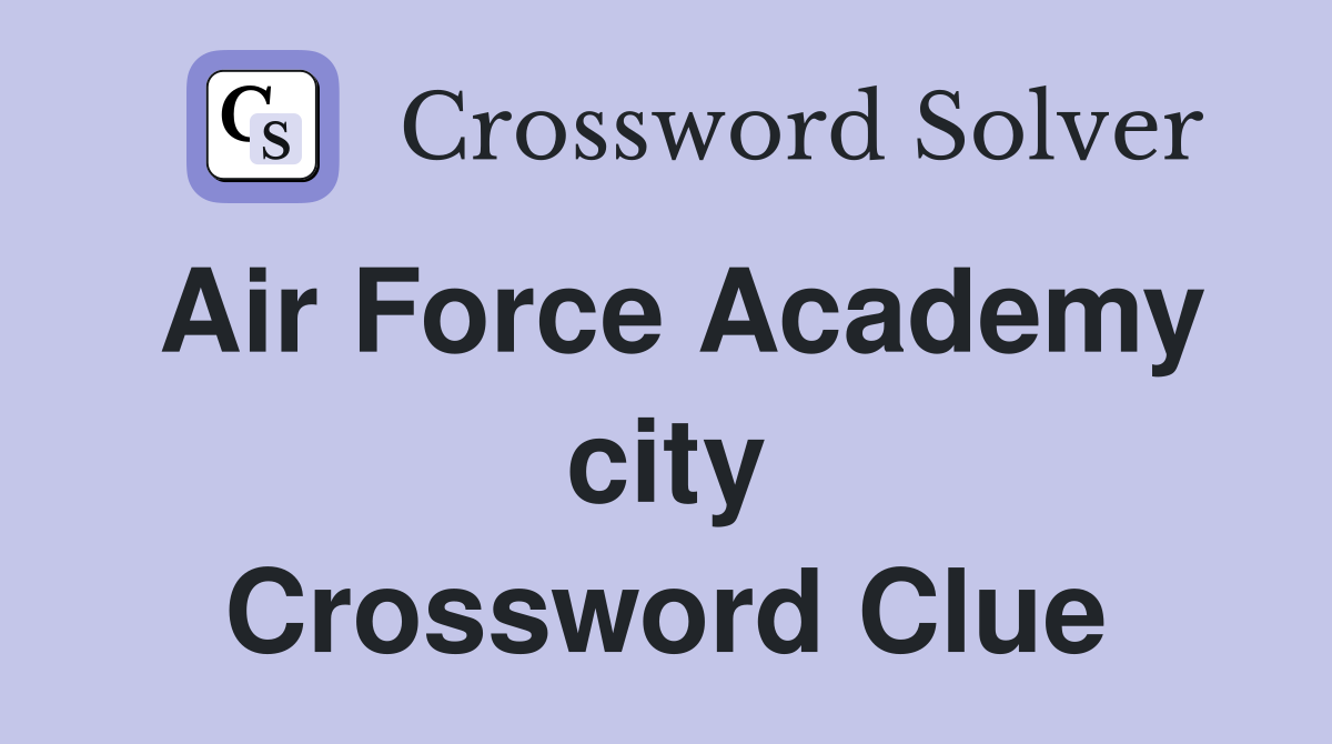 Air Force Academy city Crossword Clue
