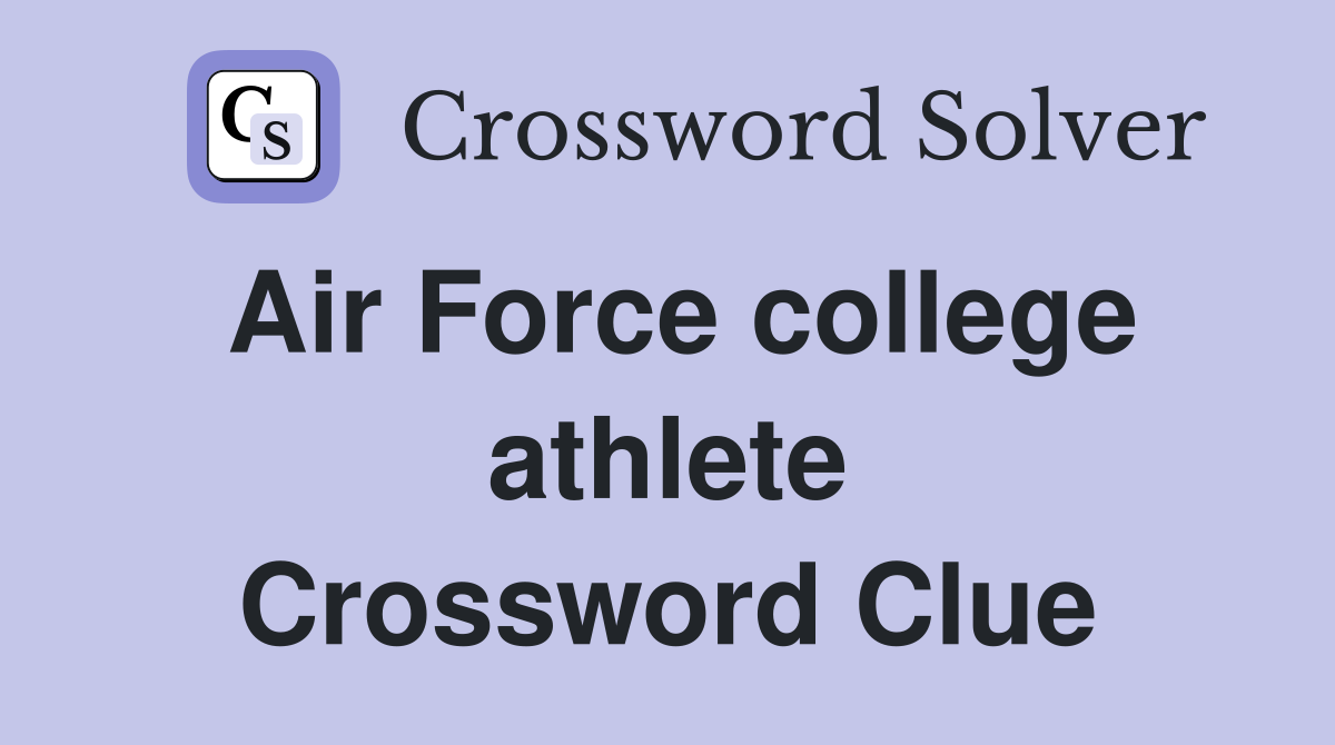 Air Force college athlete Crossword Clue