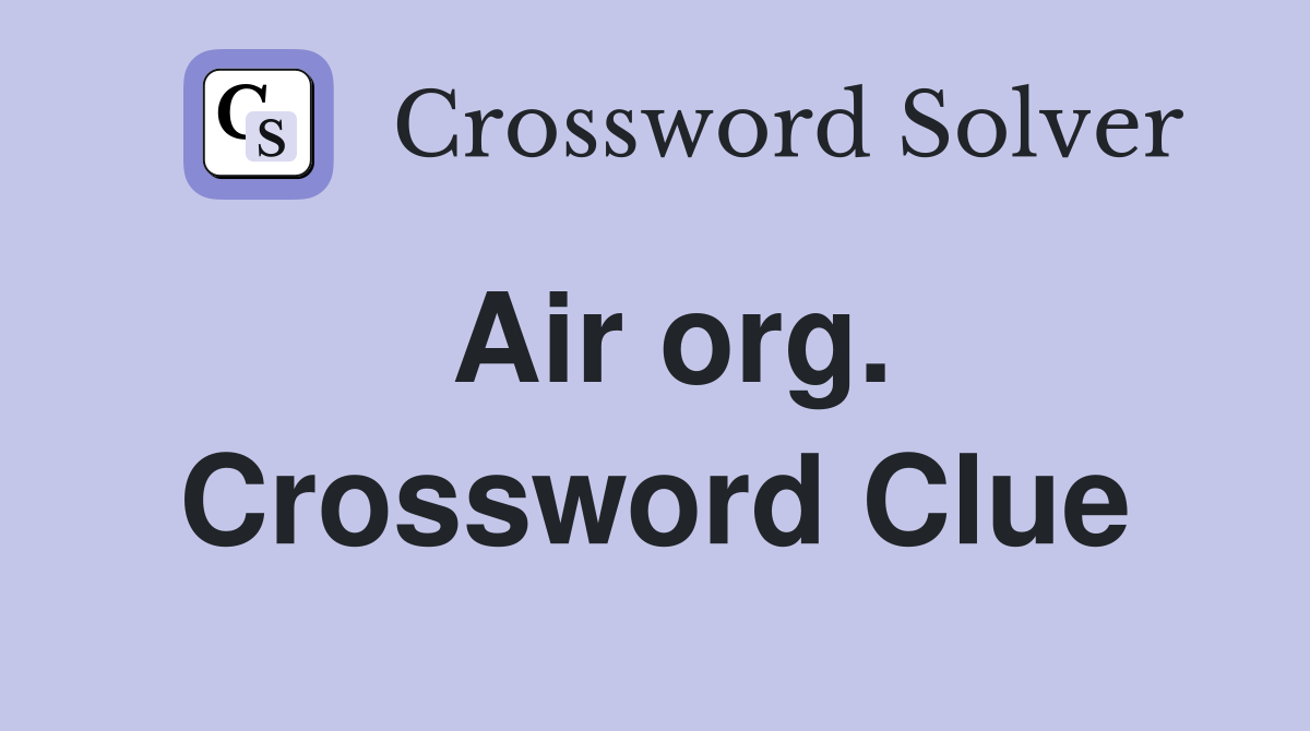Air org. Crossword Clue