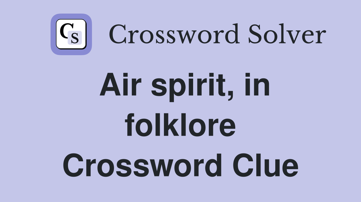 Air spirit, in folklore Crossword Clue