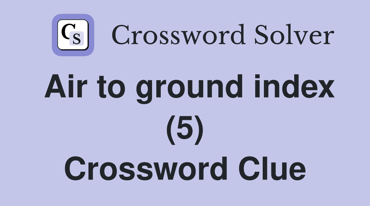 Air to ground index (5) Crossword Clue
