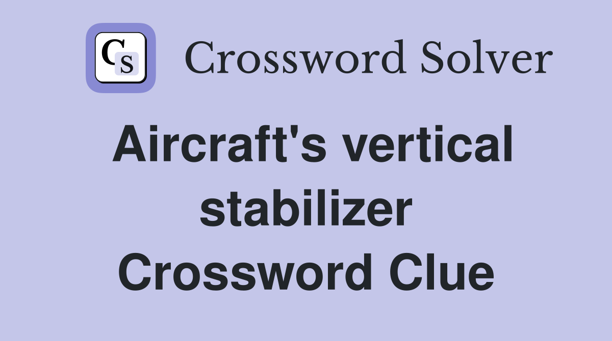 Aircraft's vertical stabilizer Crossword Clue