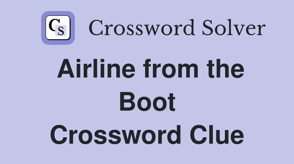 Airline from the Boot Crossword Clue