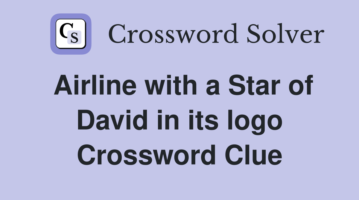Airline with a Star of David in its logo Crossword Clue