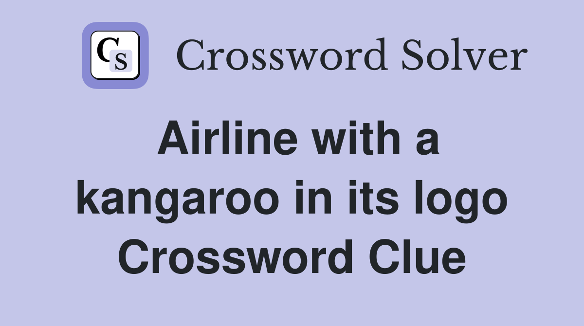 Airline with a kangaroo in its logo Crossword Clue